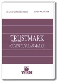 TRUSTMARK (Güven Duyulan Marka)