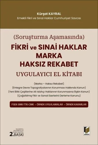 Fikri ve Sınai Haklar Marka Haksız Rekabet Uygulayıcı El Kitabı