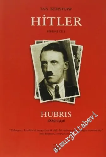 Hitler Cilt 1: Hubris 1889-1936 -