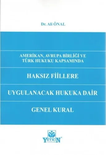 Haksız Fiillere Uygulanacak Hukuka Dair Genel Kural