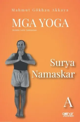 MGA Yoga Surya Namaskar A;Merakla Gelen Aydınlanma