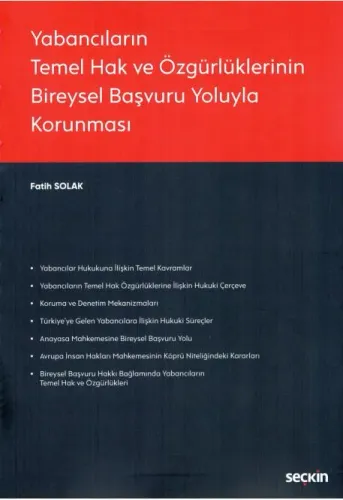Yabancıların Temel Hak ve Özgürlüklerinin Bireysel Başvuru Yoluyla Korunması