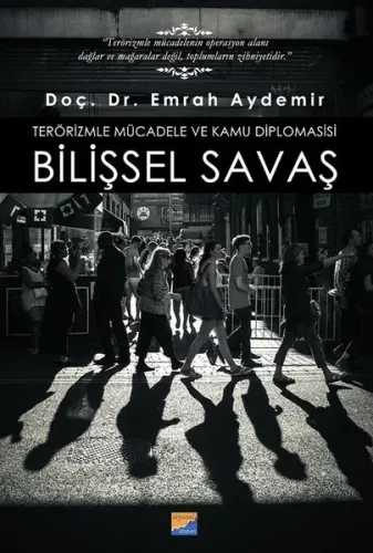 Terörizmle Mücadele ve Kamu Diplomasisi: Bilişsel Savaş