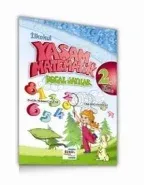 İlkokul Yaşam ve Matematik Doğal Sayılar 2. Kitap (9-12 Yaş)