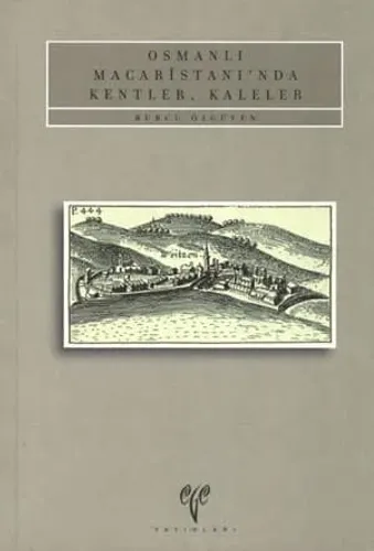 Osmanlı Macaristanı'nda Kentler, Kaleler
