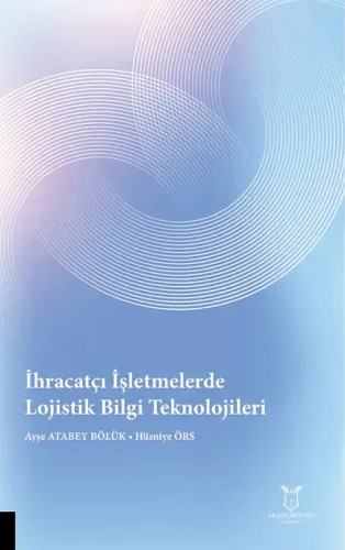 İhracatçı İşletmelerde Lojistik Bilgi  Teknolojileri