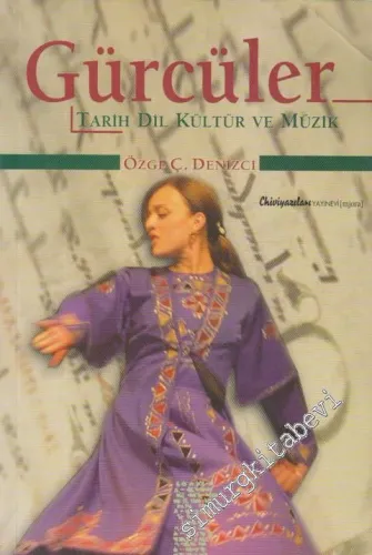 Gürcüler: Tarih Dil Kültür ve Müzik -