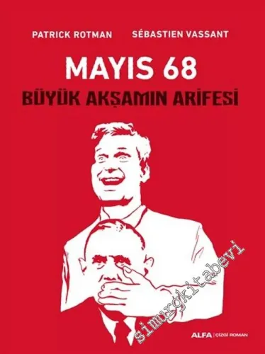 Mayıs 68 : Büyük Akşamın Arifesi -         2018
