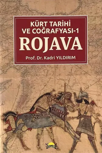 KÜRT TARİHİ ve COĞRAFYASI - 1 ROJAVA