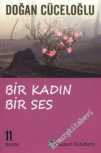 Bir Kadın Bir Ses: Türkiye'de Bir Kadının Varolma Savaşı -         2021