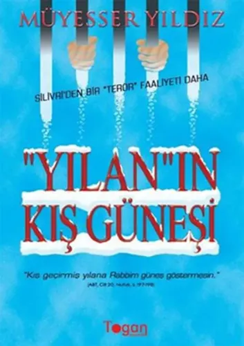 Silivri'den Bir Terör Faliyeti Daha Yılan'ın Kış Güneşi