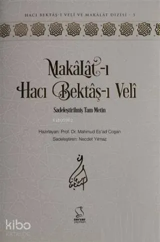 Makalat-ı Hacı Bektaş-ı Veli (Sadeleştirilmiş Tam Metin)
