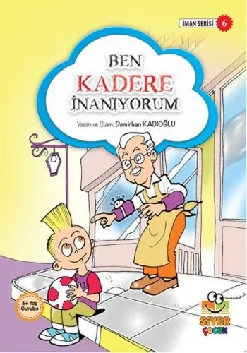 Ben Kadere İnanıyorum; İman Serisi 6