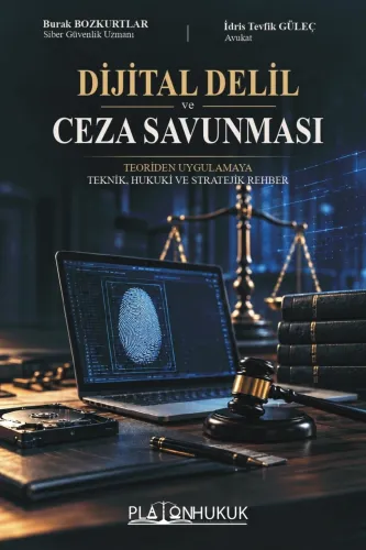 DİJİTAL DELİL VE CEZA SAVUNMASI