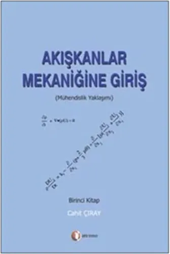 Akışkanlar Mekaniğine Giriş 1; Mühendislik Yaklaşımı