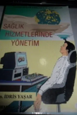 Sağlık Hizmetlerinde Yönetim