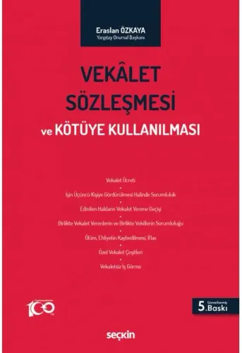 Vekâlet Sözleşmesi ve Kötüye Kullanılması