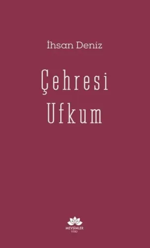 Çehresi Ufkum