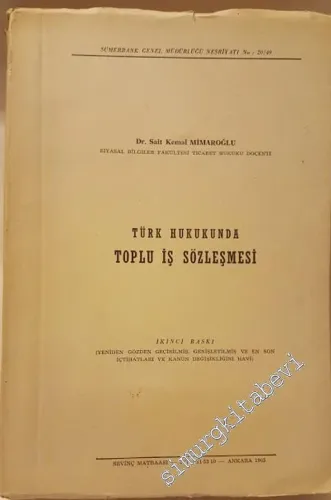 Türk Hukukunda Toplu İş Sözleşmesi -