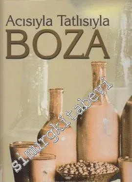 Acısıyla Tatlısıyla Boza -