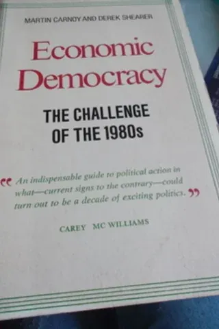 Economic Democracy The Challenge Of The 1980s