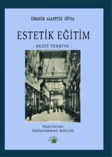 Estetik Eğitim; -Bedii Terbiye-
