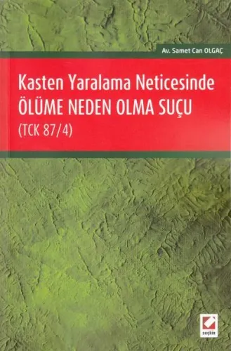 Kasten Yaralama Neticesinde Ölüme Neden Olma Suçu