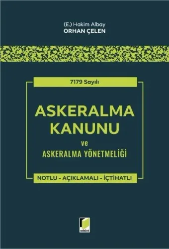 7179 Sayılı Askeralma Kanunu ve Askeralma Yönetmeliği