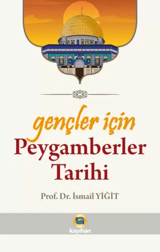 Gençler İçin Peygamberler Tarihi