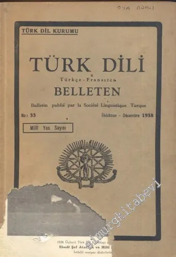 Türk Dili Belleten Türkçe - Fransızca - Milli Yas Özel Sayısı - Sayı: 33, Aralık 1938