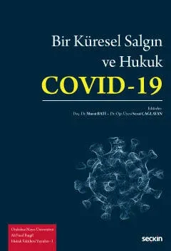 Bir Küresel Salgın ve Hukuk Covid-19