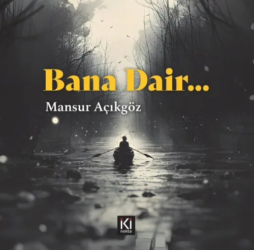 BANA DAİR...
