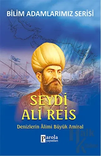 Seydi Ali Reis - Bilim Adamlarımız Serisi - Halkkitabevi