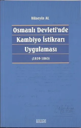 Osmanlı Devleti'nde Kambiyo İstikrarı Uygulaması