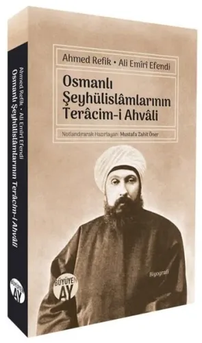 Osmanlı Şeyhülislâmlarının Terâcim-i Ahvâli