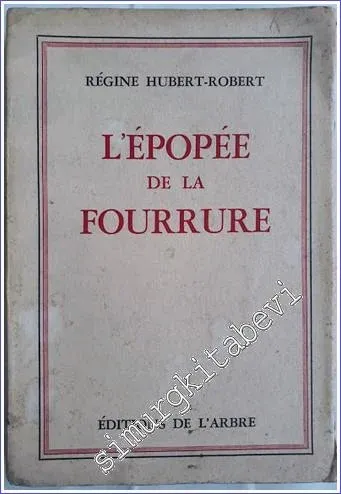 l'Épopée de la Fourrure -        1945