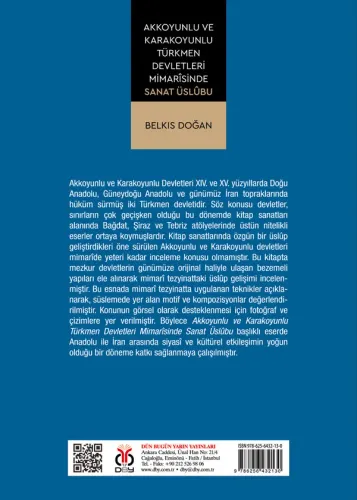 Akkoyunlu ve Karakoyunlu Türkmen Devletleri Mimarîsinde Sanat Üslûbu B Akkoyunlu ve Karakoyunlu Türkmen Devletleri Mimarîsinde Sanat Üslûbu B