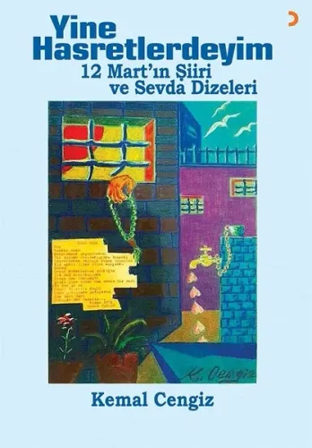 Yine Hasretlerdeyim; 12 Mart'ın Şiiri ve Sevda Dizeleri