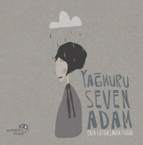Yağmuru Seven Adam