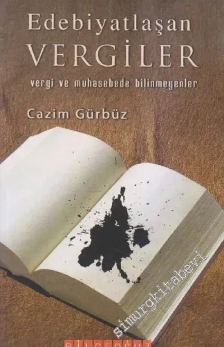 Edebiyatlaşan Vergiler: Vergi ve Muhasebede Bilinmeyenler -        2007