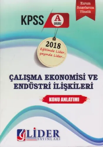 Lider KPSS A Grubu Çalışma Ekonomisi ve Endüstri İlişkileri Konu Anlatımı