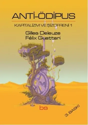 Anti Ödipus; Kapitalizm ve Şizofreni 1