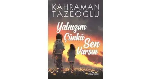 Kültür - Yalnızım Çünkü Sen Varsın