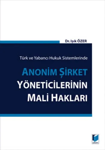 Anonim Şirket Yöneticilerinin Mali Hakları