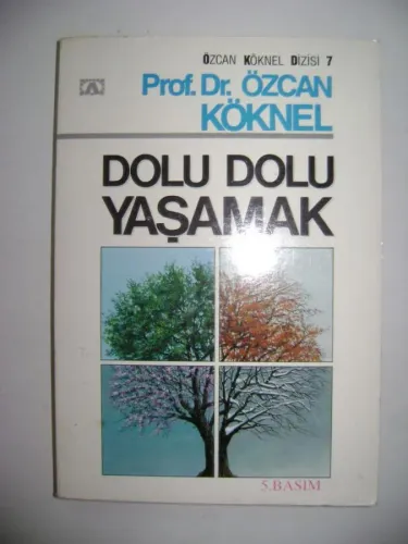 Dolu Dolu Yaşamak