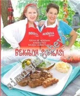 Bekriya Sofrası: Balkan Lezzetleri -