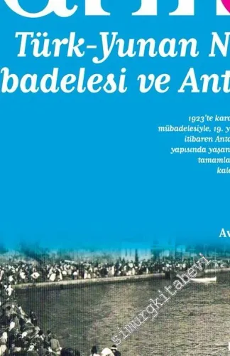 Toplumsal Tarih Dergisi -  Dosya: Türk Yunan Nüfus Mübadelesi ve Antalya - Sayı: 285      Eylül