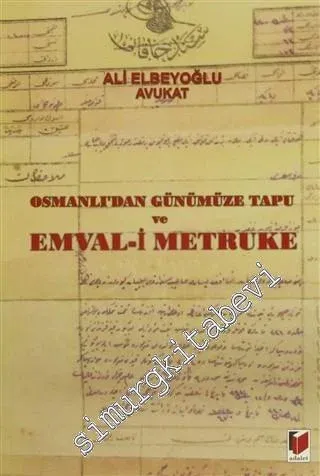 Osmanlı'dan Günümüze Tapu ve Emval-i Metruke -