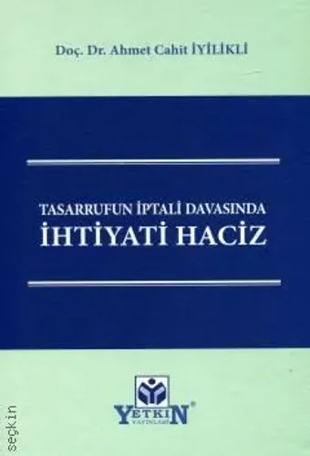 Tasarrufun İptali Davasında İhtiyati Haciz