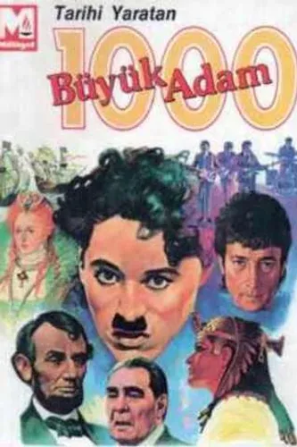Tarihi Yaratan 1000 Büyük Adam